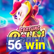 56 win